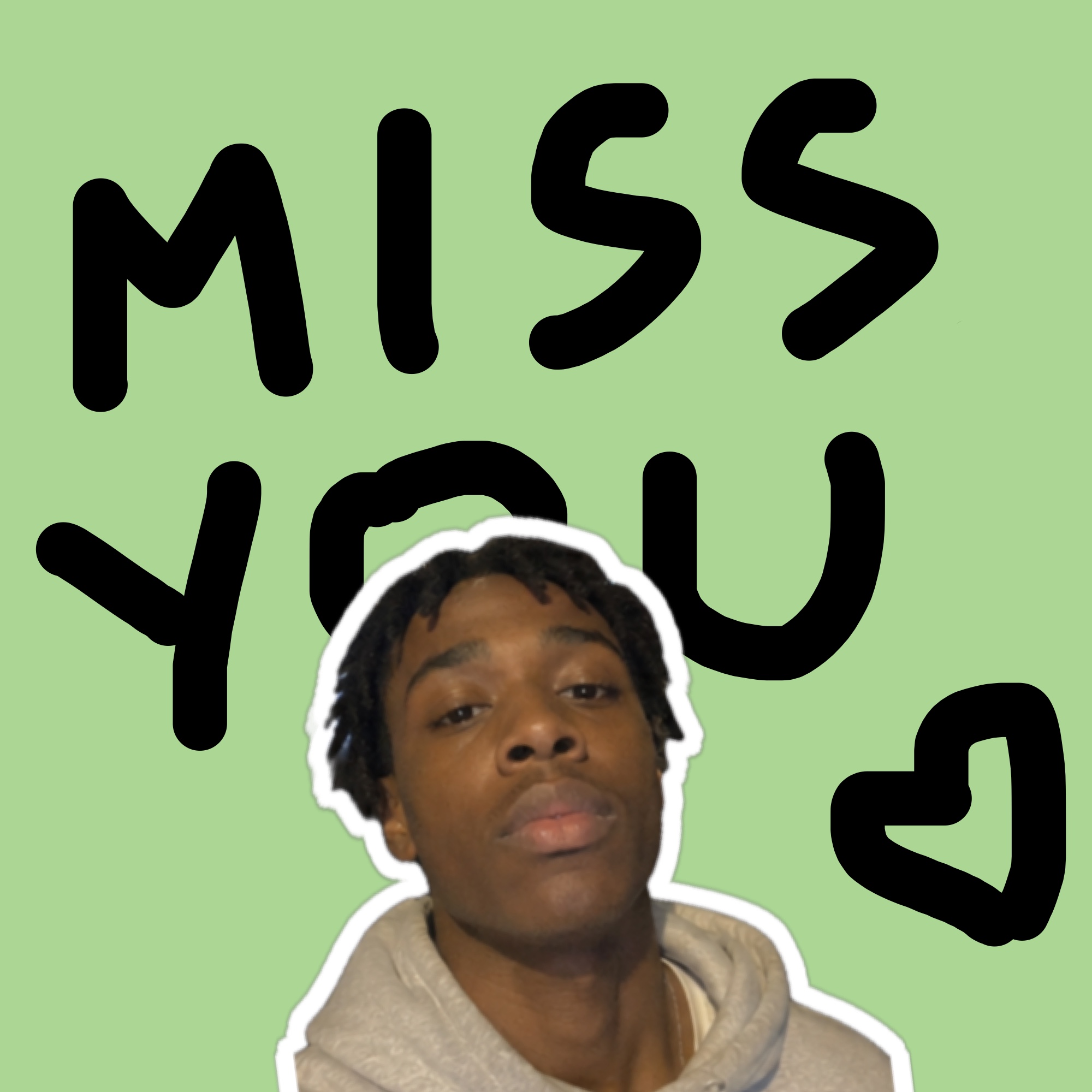 un selfie en sticker sous un MISS YOU écrit à la main et un cœur